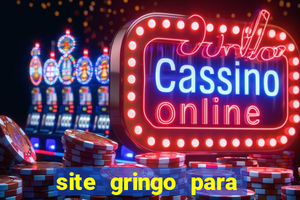 site gringo para ganhar dinheiro